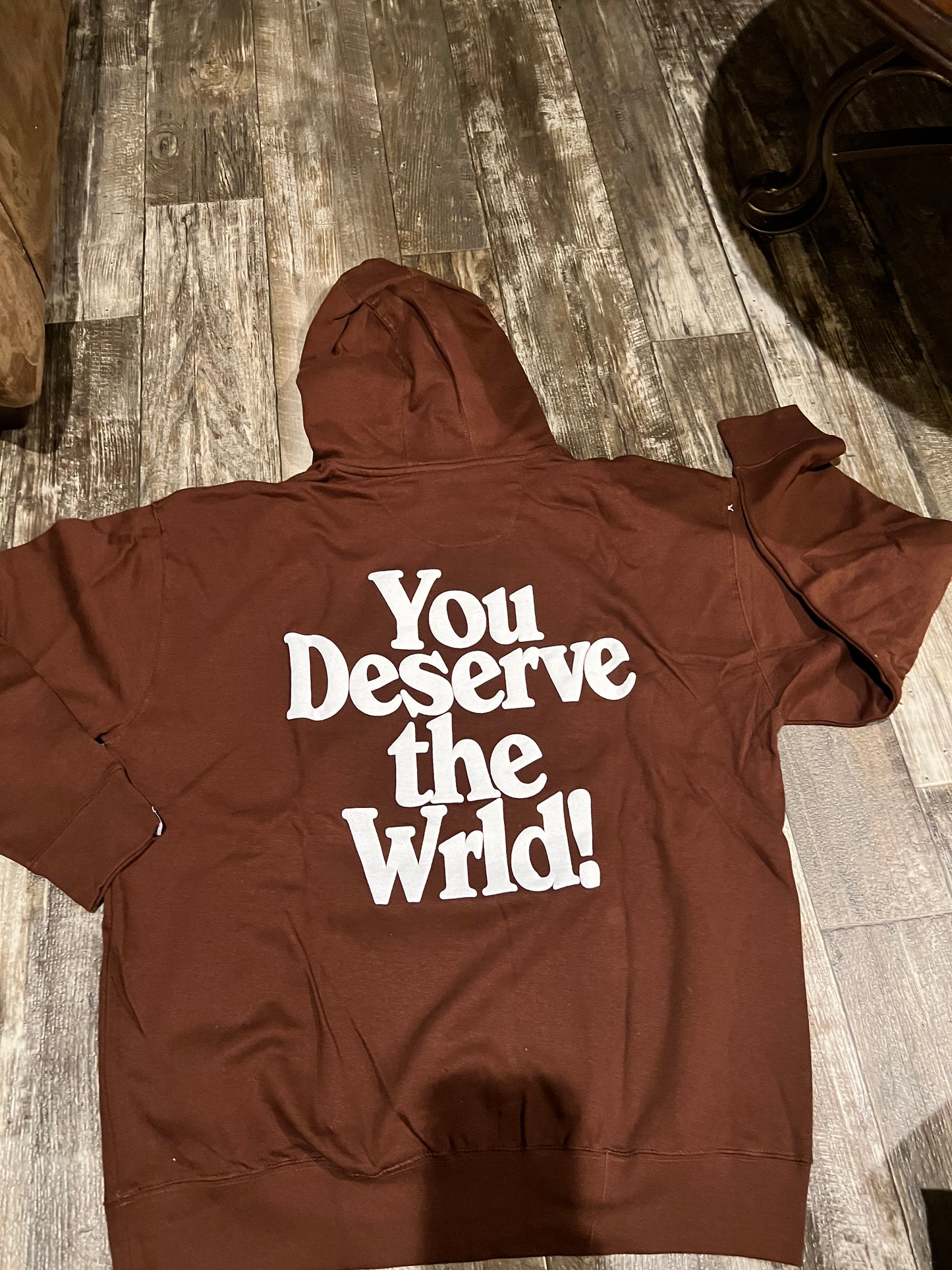 You deserve the world (BROWN)